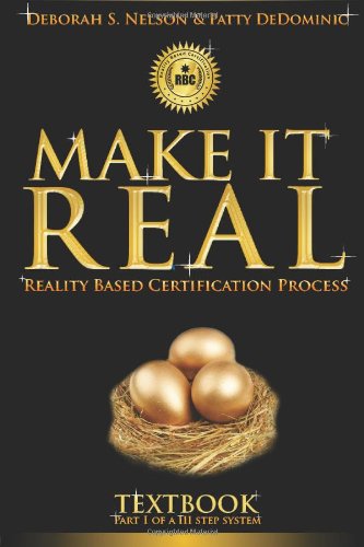 Imagen de archivo de Make it Real: Reality Based Coaching Process [Feb 17, 2011] Nelson, Deborah S. and DeDominic, Patty a la venta por Kell's Books