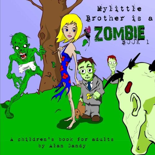Imagen de archivo de My Little Brother Is A Zombie, Book One a la venta por Revaluation Books