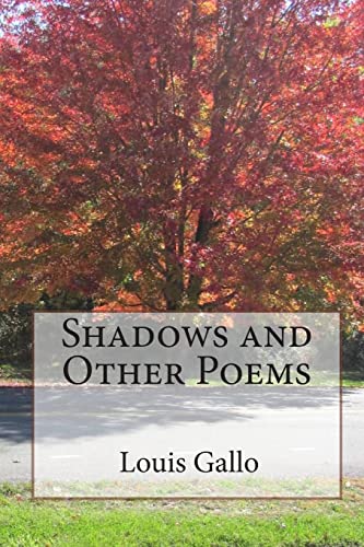 Shadows and Other Poems (9781456341985) by Gallo, Louis