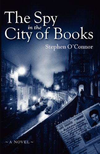 The Spy in the City of Books (9781456344894) by O'Connor, Stephen; Corricelli, Lloyd L.