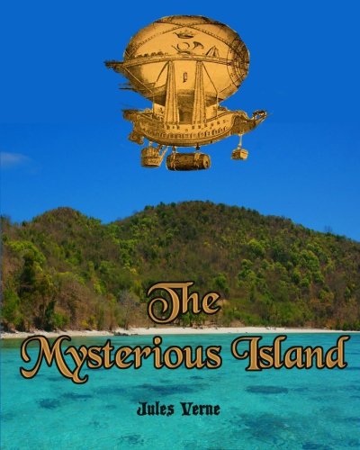 The Mysterious Island: Jules Verne's Sequel to 20,000 Leagues Under the Sea (Timeless Classic Books) (9781456352332) by Verne, Jules; Books, Timeless Classic