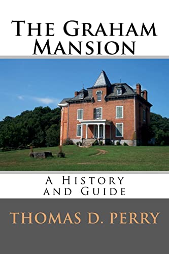 Stock image for The Graham Mansion: History and Guide for sale by BookHolders