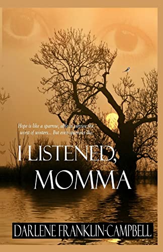 9781456355036: I Listened, Momma