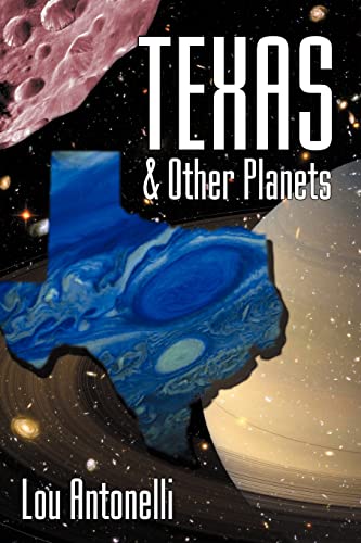 Texas & Other Planets (9781456355357) by Antonelli, Lou