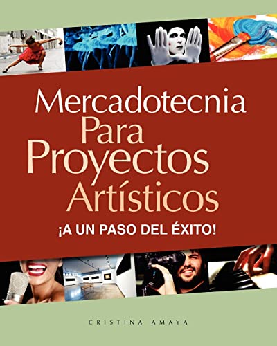 9781456356040: Mercadotecnia para proyectos artsticos. A un paso del xito!: Volume 1