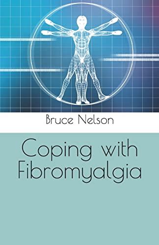 Coping with Fibromyalgia (9781456363741) by Nelson, Bruce