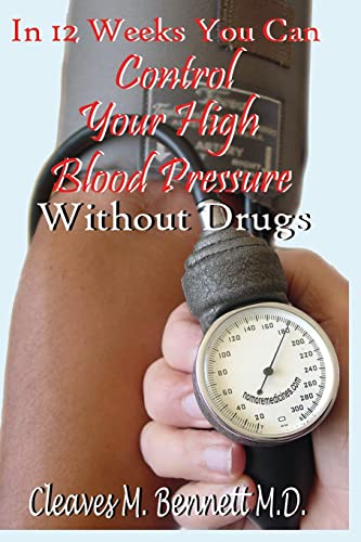 Stock image for In 12 weeks You Can Control Your High Blood Pressure Without Drugs for sale by ThriftBooks-Dallas