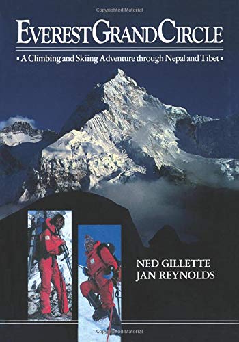 Beispielbild fr Everest Grand Circle: A Climbing and Skiing Adventure through Nepal and Tibet zum Verkauf von Revaluation Books