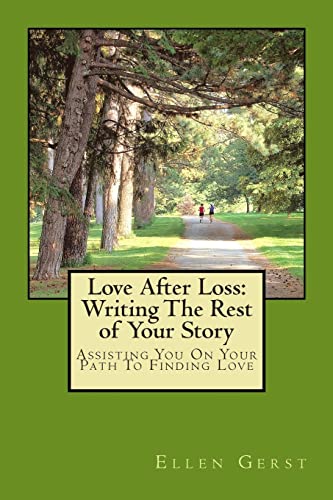 9781456367107: Love After Loss: Writing The Rest of Your Story