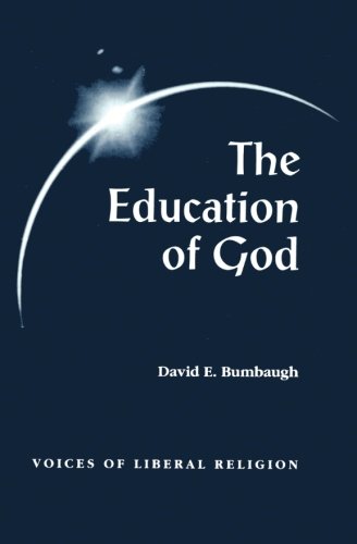 Beispielbild fr The Education of God: Voices of Liberal Religion zum Verkauf von HPB-Ruby