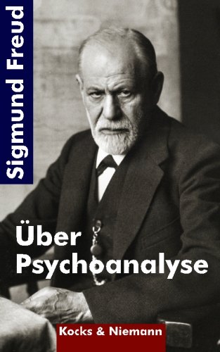 Sigmund Freud - Ãœber Psychoanalyse: FÃ¼nf Vorlesungen. (German Edition) (9781456372286) by Freud, Sigmund