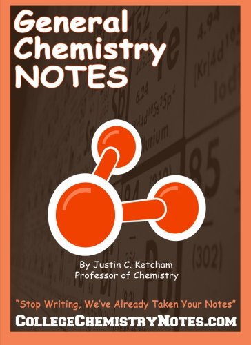 Beispielbild fr General Chemistry Notes: Well-Organized, Neat, Hand-Written General Chemistry Notes. Written by a Chemistry Professor! zum Verkauf von Wizard Books