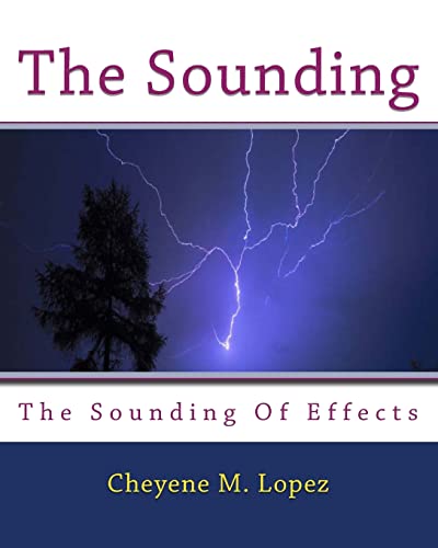 Imagen de archivo de The Sounding: The Sounding Of Effects a la venta por California Books
