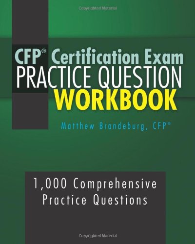 Beispielbild fr CFP Certification Exam Practice Question Workbook zum Verkauf von ThriftBooks-Atlanta