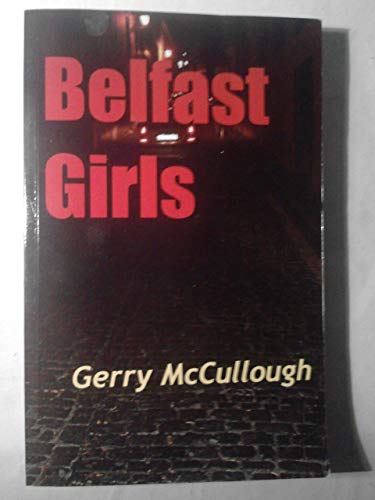9781456387105: Belfast Girls