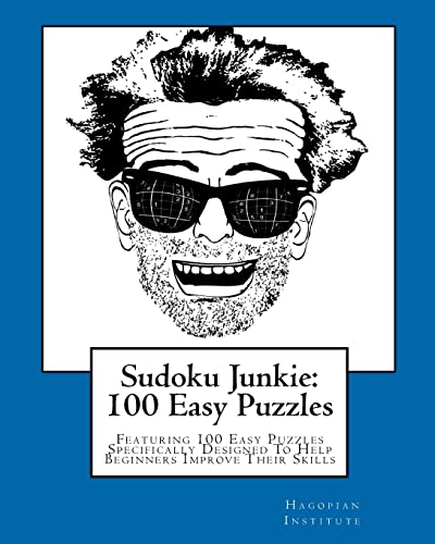 Stock image for Sudoku Junkie: 100 Easy Puzzles: Featuring 100 Easy Puzzles Specifically Designed to Help Beginners Improve Their Skills for sale by THE SAINT BOOKSTORE