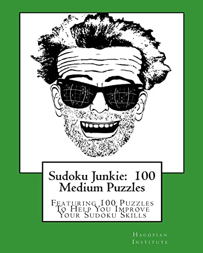 Stock image for Sudoku Junkie: 100 Medium Puzzles: Featuring 100 Puzzles to Help You Improve Your Sudoku Skills for sale by THE SAINT BOOKSTORE