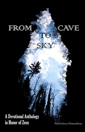 Beispielbild fr From Cave to Sky: A Devotional Anthology in Honor of Zeus zum Verkauf von Wonder Book
