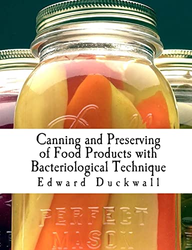 Stock image for Canning and Preserving of Food Products with Bacteriological Technique for sale by THE SAINT BOOKSTORE