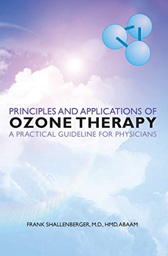 9781456413354: Principles and Applications of ozone therapy - a practical guideline for physicians