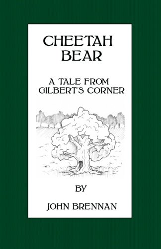 9781456416041: Cheetah Bear: A Tale from Gilbert's Corner