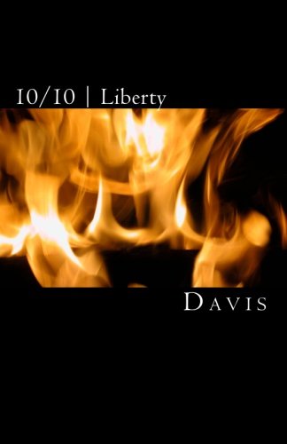 10/10 | Liberty: 20/20 Vision Just Isn't Good Enough! (10/10 Sample Study Series) (9781456416799) by Davis