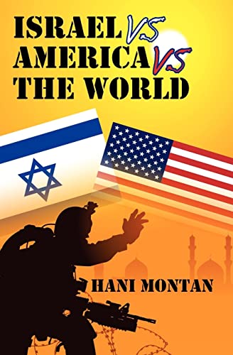 Stock image for Israel Vs America Vs The World for sale by THE SAINT BOOKSTORE