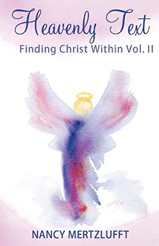 Imagen de archivo de Heavenly Text Finding Christ Within Vol. II a la venta por THE SAINT BOOKSTORE