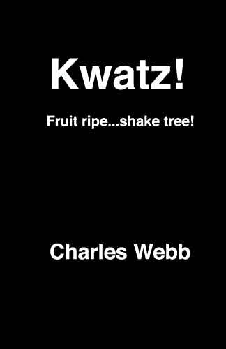 9781456424480: Kwatz!: Fruit ripe...shake tree!
