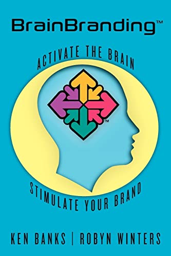 Stock image for BrainBranding: Activate the Brain.Stimulate Your Brand for sale by THE SAINT BOOKSTORE