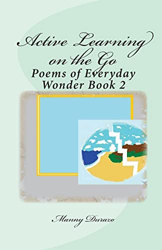 Imagen de archivo de Active Learning on the Go: Poems of Everyday Wonder Book 2 a la venta por THE SAINT BOOKSTORE