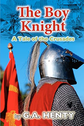 9781456441166: The Boy Knight: A Tale of the Crusades