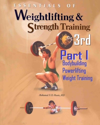 9781456446901: Essentials of Weightlifting and Strength Training. 3rd Ed.: Bodybuidling, Powerlifting, and Weight Training