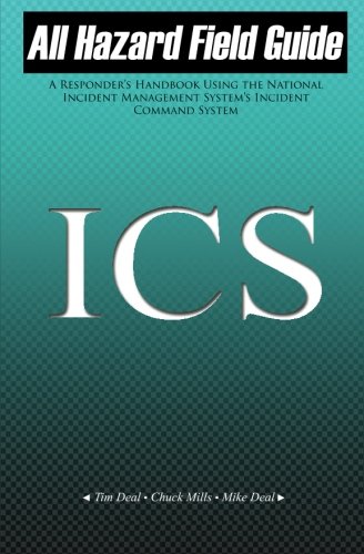 9781456448240: All Hazard Field Guide: A Responder's Handbook Using the National Incident Management System's Incident Command System