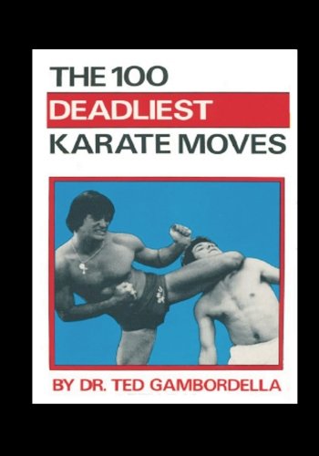 Imagen de archivo de The 100 Deadliest Karate Moves a la venta por Hawking Books