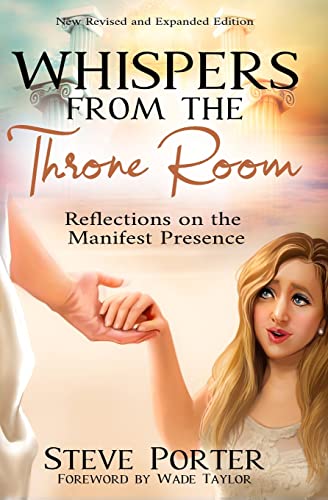 

Whispers from the Throne Room: Reflections on the Manifest Presence