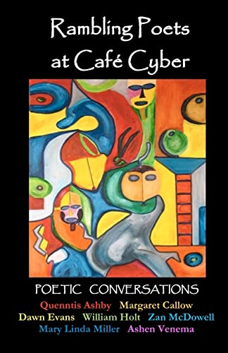 Stock image for Rambling Poets at Caf Cyber: Poetic Conversations for sale by Lucky's Textbooks