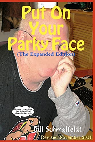 Stock image for Put On Your Parky Face: Shining a Light on Parkinson's Disease, Myself, and 1.5 Million Invisible Victims for sale by THE SAINT BOOKSTORE