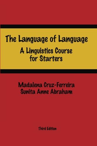Stock image for The Language of Language: A Linguistics Course for Starters for sale by medimops