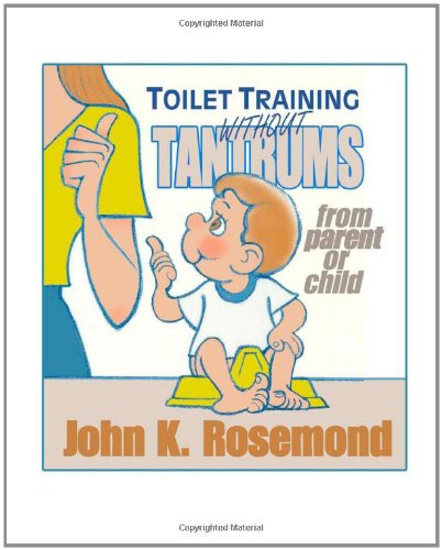 9781456458768: Toilet Training Without Tantrums: From Parent or Child