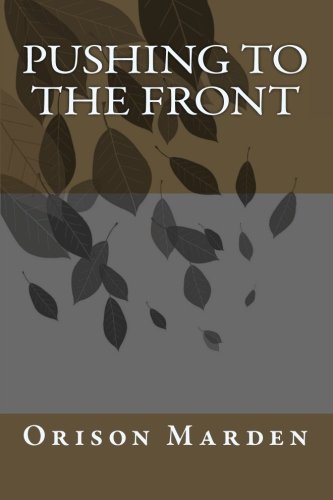 9781456460860: Pushing to the front: Volume 1