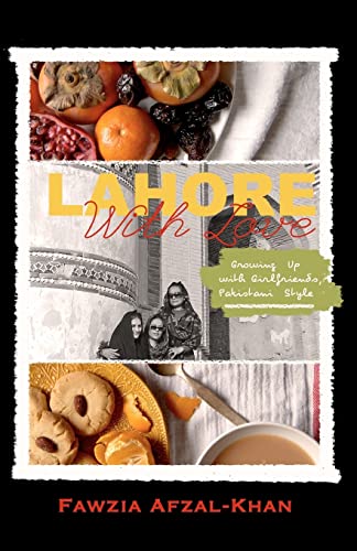 Stock image for Lahore With Love: Growing Up With Girlfriends Pakistani-Style for sale by WorldofBooks