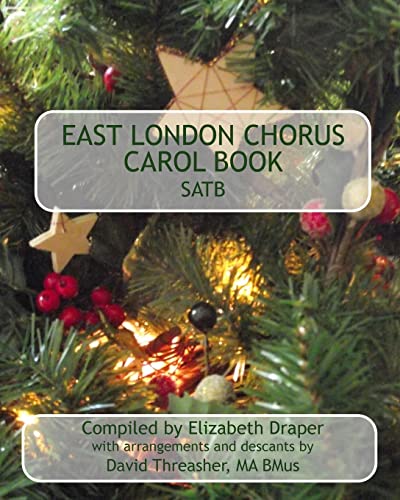 Imagen de archivo de East London Chorus Carol Book SATB a la venta por THE SAINT BOOKSTORE