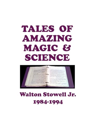 Beispielbild fr Tales of Amazing Magic & Science: Grade School Stories zum Verkauf von California Books