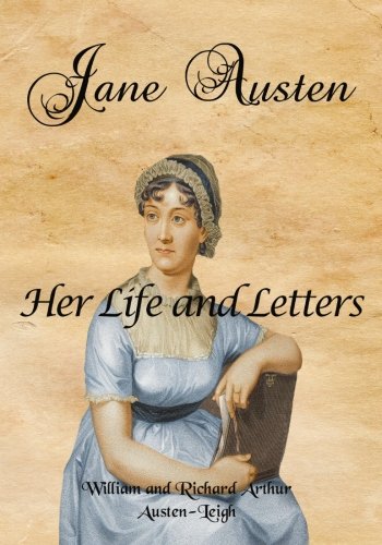 Imagen de archivo de Jane Austen: Her Life and Letters: (Timeless Classic Books) a la venta por Revaluation Books
