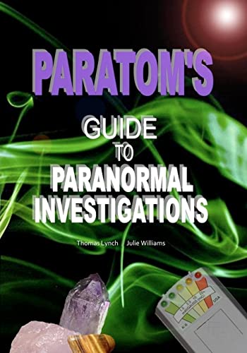 Imagen de archivo de ParaTom's Guide To Paranormal Investigations a la venta por ThriftBooks-Dallas