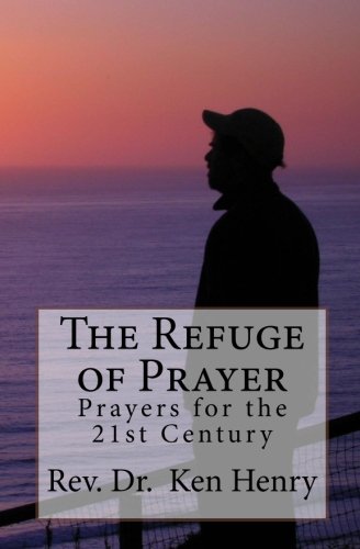Stock image for The Refuge of Prayer: Prayers for the 21st Century for sale by Revaluation Books