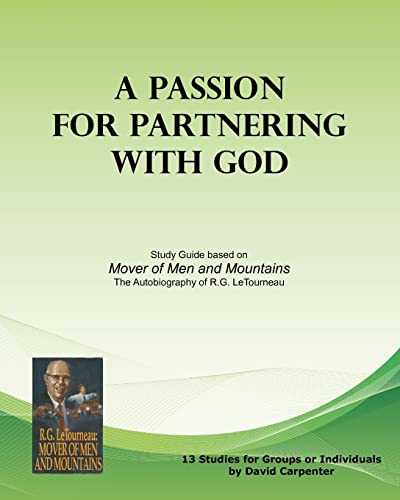 Beispielbild fr A Passion for Partnering with God: Study Guide based on "Mover of Men and Mountains" zum Verkauf von Wonder Book