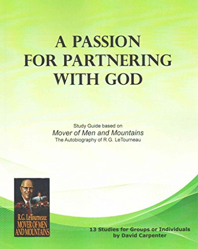 Stock image for A Passion for Partnering with God: Study Guide based on "Mover of Men and Mountains" for sale by Wonder Book