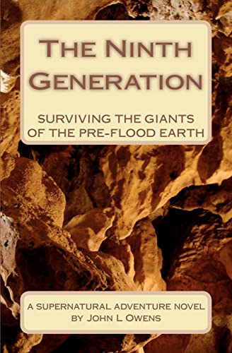 9781456471309: The Ninth Generation: Surviving The Giants Of The Pre-Flood Earth